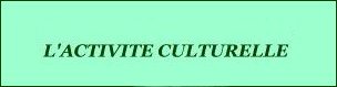 L'activité culturelle