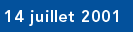 14 juillet 2001
