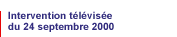Intervention t�l�vis�e du 24 septembre 2000