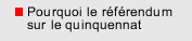 Pourquoi le r�f�rendum sur le quiquennat