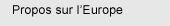 Propos du Pr�sident de la R�publique sur l'Europe