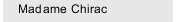 Madame Chirac