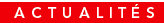 Actualit�s